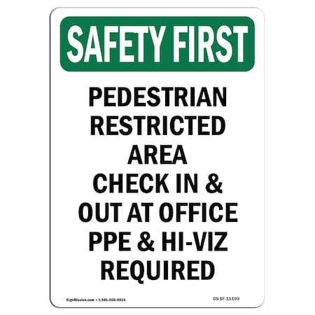 Signmission OSHA, 5" Height, Decal, 5" H, Portrait, Pedestrian Restricted Area Check OS-SF-D-35-V-11199